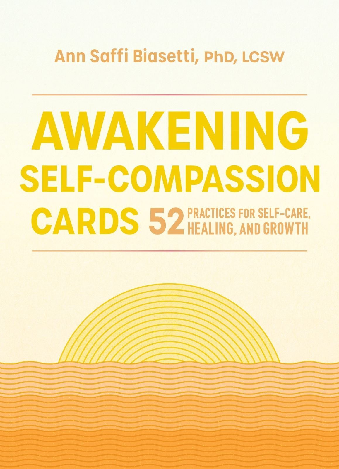 Awakening self compassion cards Practices for self care healing and growth